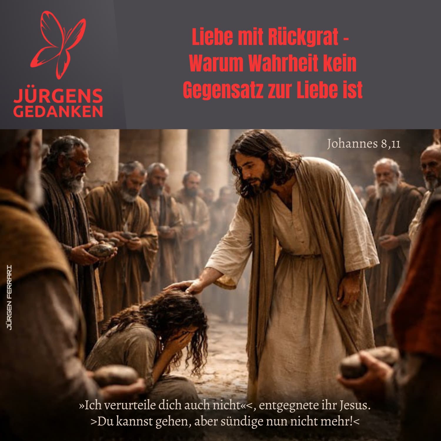 Jesus legt einer Frau die Hand auf und Männer halten Steine in der Hand